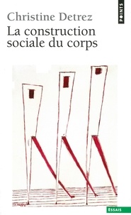 Christine Détrez - La Construction sociale du corps.