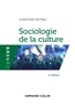 Christine Détrez - Sociologie de la culture - 2e éd..
