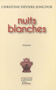 Christine Deviers-Joncour - Nuits blanches.