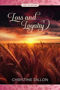 Loss and Loyalty - Moabites