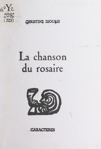 Christine Diouris et Bruno Durocher - La chanson du rosaire.