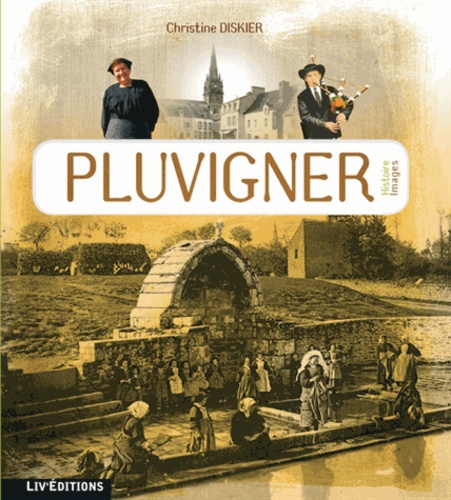 Christine Diskier - Pluvigner - Histoire et images.