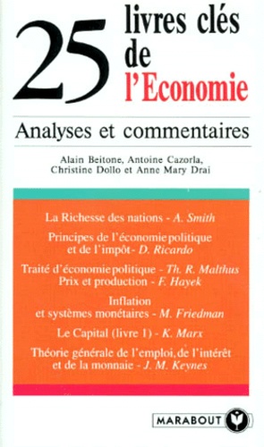 Christine Dollo et Alain Beitone - 25 livres clés de l'Economie.