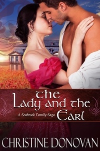  Christine Donovan - The Lady and the Earl - A Seabrook Family Saga, #2.
