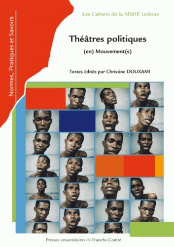 Christine Douxami et Philippe Degaille - Théâtres politiques (en) mouvement(s). 1 DVD