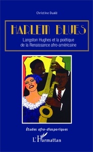 Christine Dualé - Harlem Blues - Langston Hughes et la poétique de la Renaissance afro-américaine.