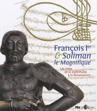 François 1er et Soliman le Magnifique