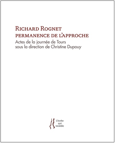 Richard Rognet, permanence de l'approche