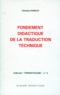 Christine Durieux - Fondement didactique de la traduction technique.