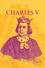 Charles V. Le roi sage