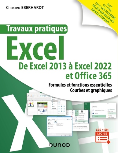 Travaux pratiques - Excel. De Excel 2013 à Excel 2022 et Office 365