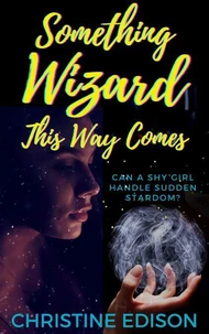 Something Wizard This Way Comes