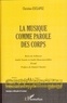 Christine Esclapez - La musique comme parole des corps - Boris de Schloezer, André Souris et André Boucourechliev.