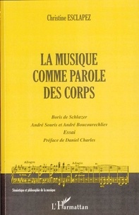 Christine Esclapez - La musique comme parole des corps.