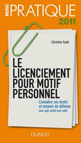 Christine Espié - Le licenciement pour motif personnel - Connaître ses droits et moyens de défense pour agir plutôt que subir.