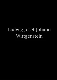 Ludwig Josef Johann Wittgenstein