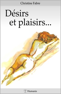 Christine Fabre - Désirs et plaisirs....