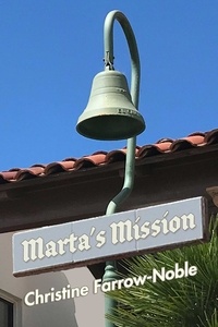  Christine Farrow-Noble - Marta's Mission.