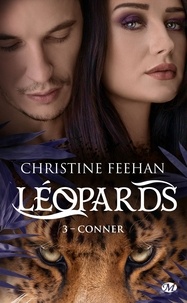 Christine Feehan - Conner - Léopards, T3.