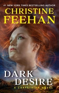 Christine Feehan - Dark Desire - A Carpathian Novel.