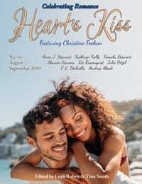  Christine Feehan et  Kathryn Kelly - Heart’s Kiss: Issue 16, August-September 2019: Featuring Christine Feehan - Heart's Kiss, #16.