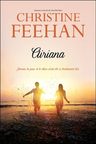 Christine Feehan - Les soeurs de coeur Tome 3 : Airiana.