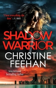 Christine Feehan - Shadow Warrior - Paranormal meets mafia romance in this sexy series.