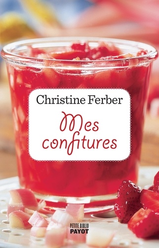 Christine Ferber - Mes confitures.