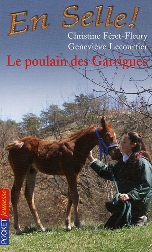 En Selle ! Tome 1 Le poulain des Garrigues - Occasion