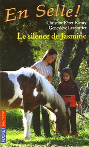 Christine Féret-Fleury et Geneviève Lecourtier - En Selle ! Tome 10 : Le silence de Jasmine.