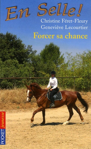 En Selle ! Tome 2 Forcer sa chance - Occasion