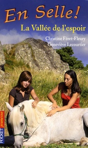 Christine Féret-Fleury - En Selle ! Tome 21 : La vallée de l'espoir.