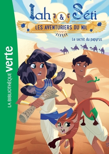 Christine Féret-Fleury - Iah et Séti, les aventuriers du Nil 03 - Le secret du papyrus.