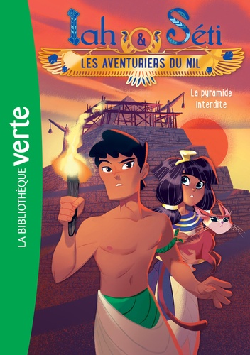 Iah & Séti - Les aventuriers du Nil Tome 2 La pyramide interdite