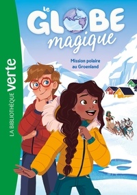 Christine Féret-Fleury - Le Globe magique Tome 1 : Le Globe magique.