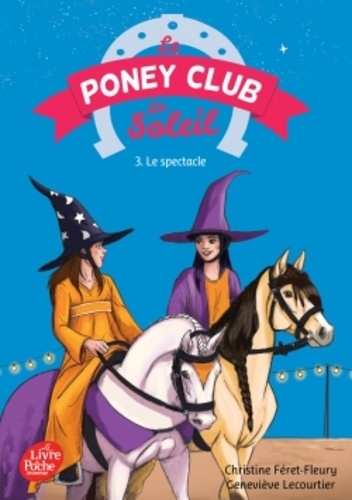 Le Poney Club du Soleil Tome 3 Le spectacle