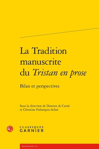 La tradition manuscrite du Tristan en prose. Bilan et perspectives