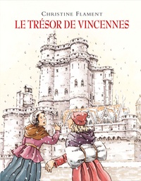 Christine Flament - Le trésor de Vincennes.