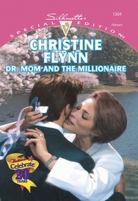 Christine Flynn - Dr. Mom And The Millionaire.