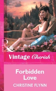Christine Flynn - Forbidden Love.