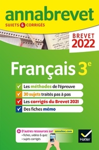 Christine Formond et Louise Taquechel - Annales du brevet Annabrevet 2022 Français 3e - méthodes du brevet & sujets corrigés.