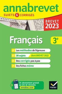 Christine Formond et Louise Taquechel - Annales du brevet Annabrevet 2023 Français 3e - méthodes du brevet & sujets corrigés.