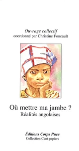 Où mettre ma jambe ?