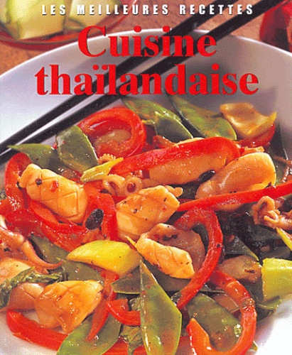 Christine France - La cuisine thaïlandaise.