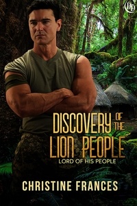  Christine Frances - Discovery of the Lion People - Lord of His People, #3.