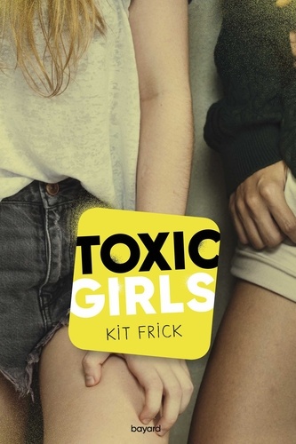 Christine Frick - Toxic Girls.