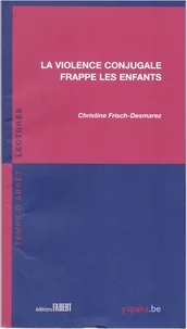 La violence conjugale frappe les enfants