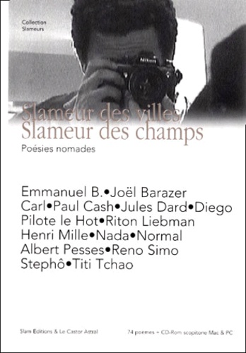 Christine Gabin et  Collectif - Slameur Des Villes, Slameur Des Champs. Poesies Nomades Avec Cd-Rom.