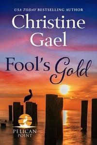  Christine Gael - Fool's Gold - Pelican Point, #3.