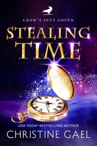  Christine Gael - Stealing Time - Crow's Feet Coven, #3.